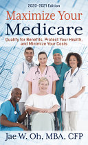 Image for "Maximize Your Medicare: 2020 - 2021 Edition"