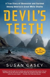 Devil's Teeth, by Susan Casey