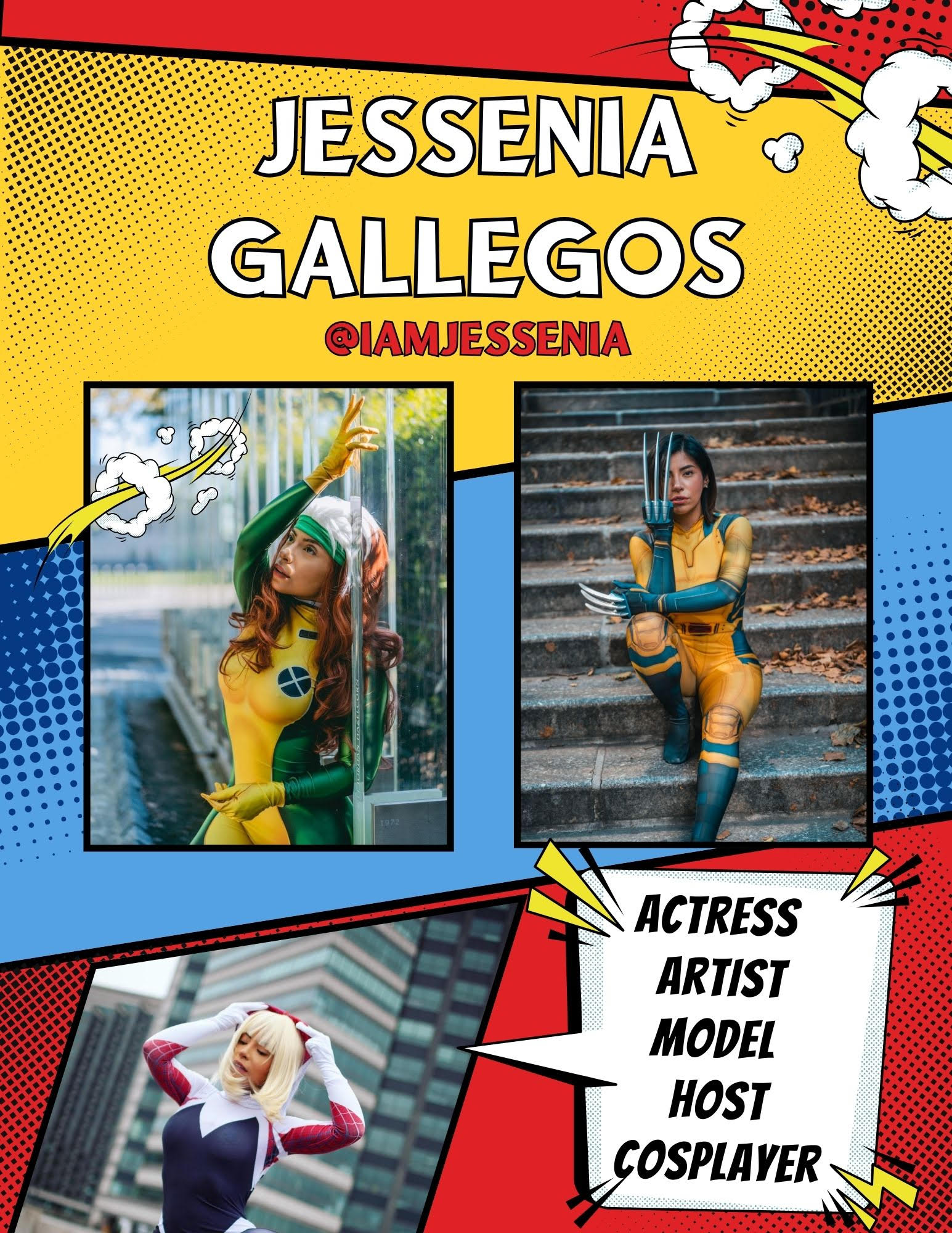 An image of Jessenia Callegos, "Actress, Artist, Model, Host, Cosplayer", cosplaying Rogue, Wolverine and Spider-Gwen. Her social media, @iamjessenia, is listed.