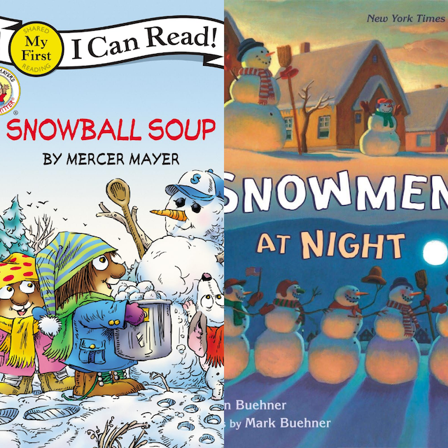 Snowmen at night by Caralyn Buehner and Snowball soup by Mercer Mayer.