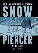 Image for "Snowpiercer Vol. 1: The Escape"