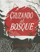 Image for "Cruzando el bosque"