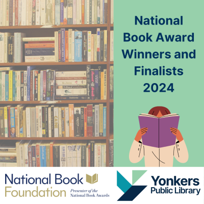 National Book Award Winners and Finalists 2024. A graphic of someone reading with the YPL and National Book Foundation logos.