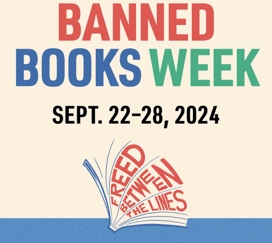 Banned Books Week Sept. 22-28, 2024. A graphic of an open book with the words "Freed Between the Lines" in between the book's open pages.