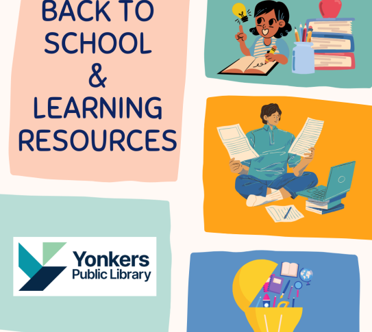 Back to School & Learning Resources from Yonkers Public Library.