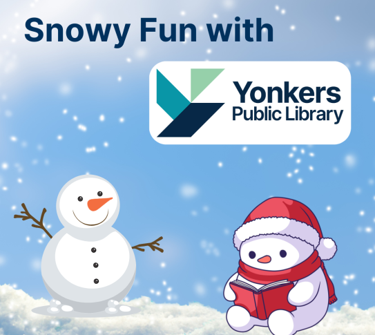 Snowy Fun with Yonkers Public Library.