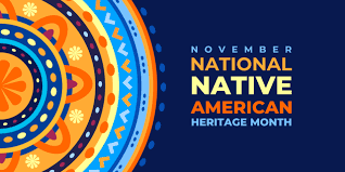 November is Native American Heritage Month