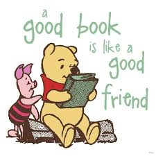 winnie pooh and piglet with A good Book is like a Good Friend saying