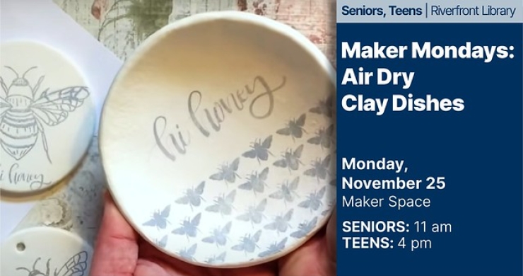 maker mondays clay dishes riverfront library nov 25